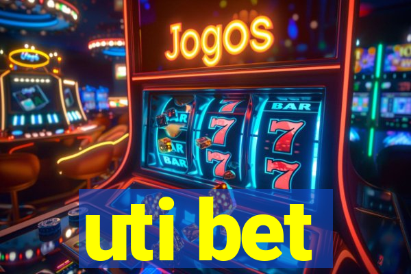 uti bet